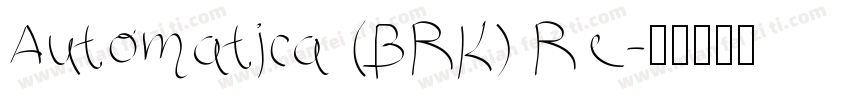 Automatica (BRK) Re字体转换